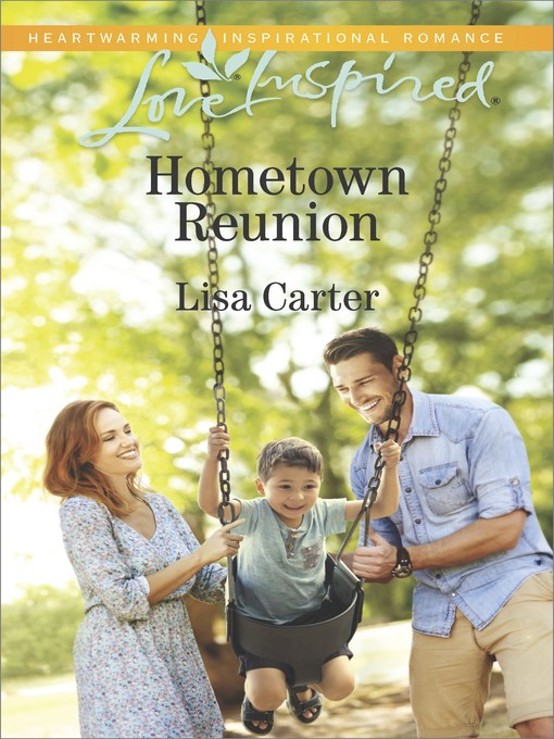 Title details for Hometown Reunion by Lisa Carter - Available